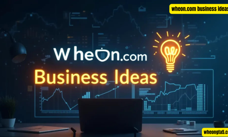 wheon.com business ideas